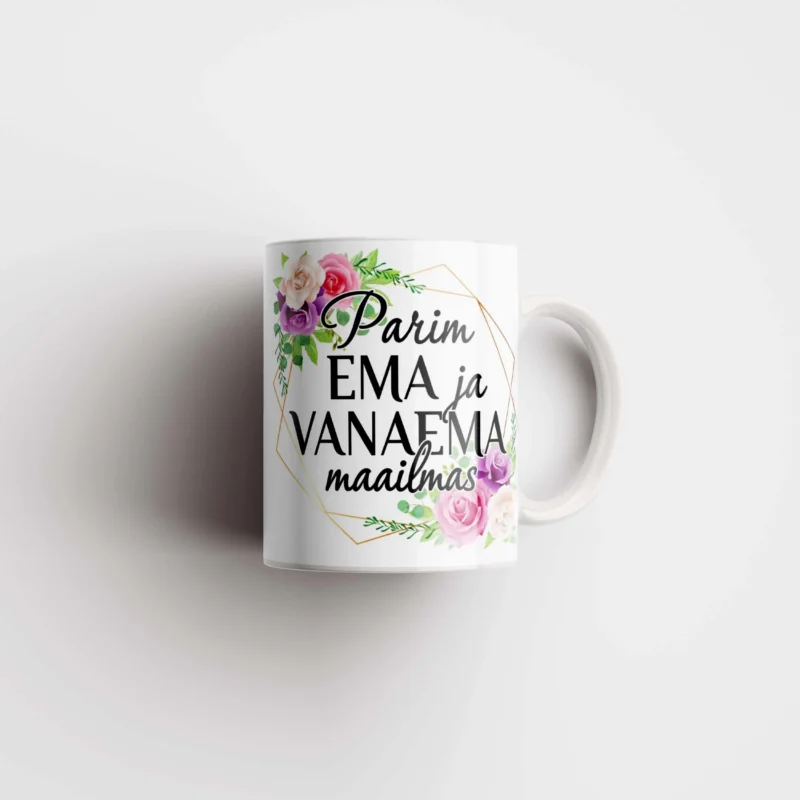 Parim ema ja vanaema maailmas kruus kingituseks